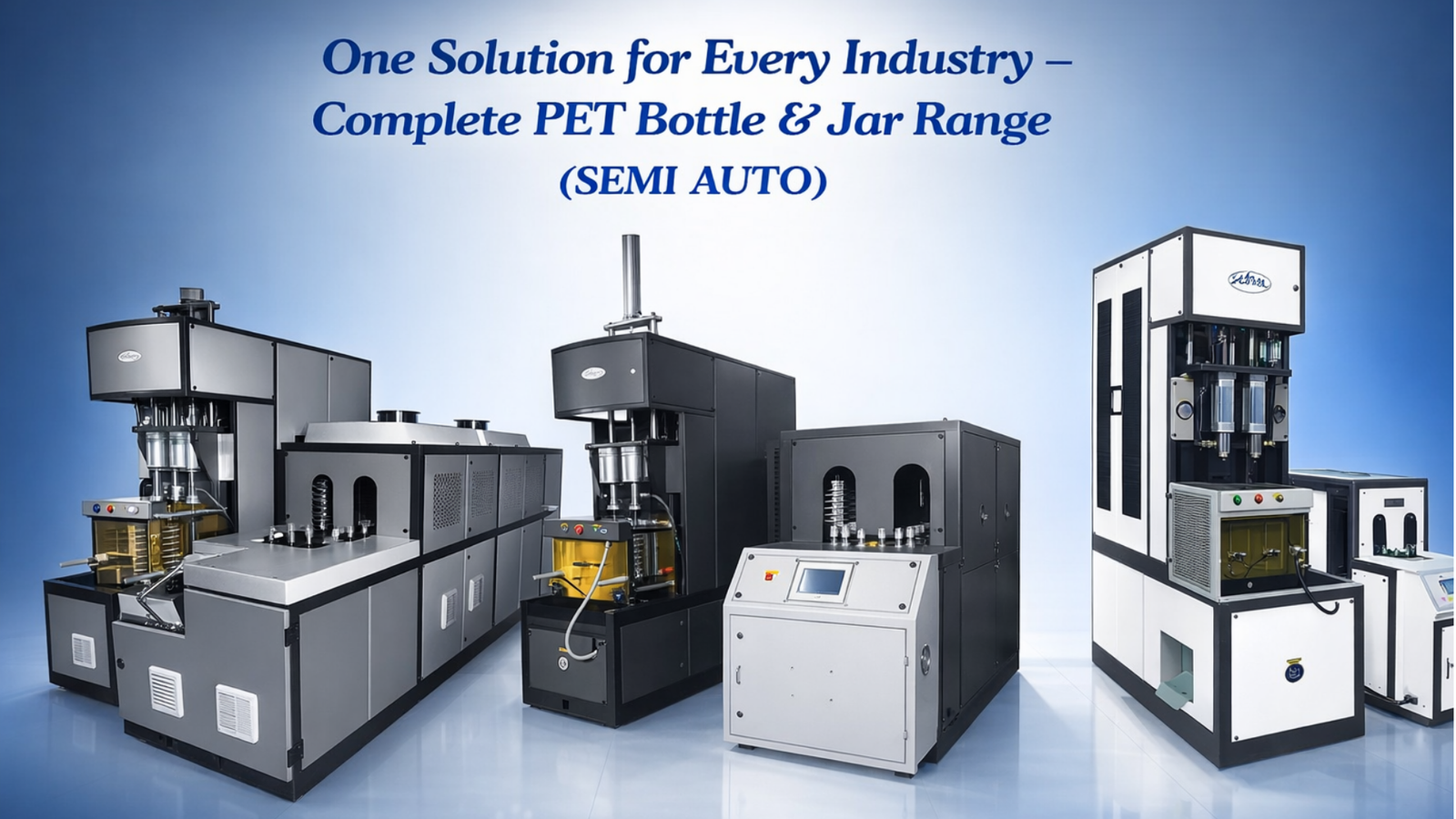 One Solution for Every Industry – Complete PET Bottle & Jar Range